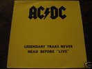 AC/DC-LEGENDARY TRACKS NEVER HEAD-Rare V.1 LP