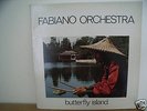 FABIANO ORCHESTRA - BUTTERFLY ISLAND RARE ORIGINAL LP