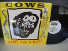 COWS Daddy Has A Tail LP amrep halo of flies melvins