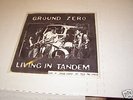 GROUND ZERO 'Living in Tandem' 7