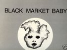 BLACK MARKET BABY/SENSELESS OFFERINGS/1983/KBD