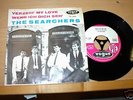 7`  SEARCHERS : VERZEIH MY LOVE Rar in Deutsch + TOP