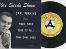 CARL PERKINS: BLUE SUEDE SHOES (SUPER RARE SUN EP, VG+)