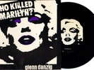 Glenn Danzig Who Killed Marilyn Misfits RARE ORIGINAL