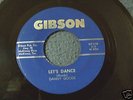 Danny Goode, The Excels...Let's Dance...Texas Garage 45