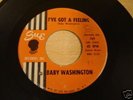 BABY WASHINGTON - I'VE GOT A FEELING / HUSH HEART