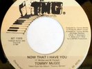 rare Modern Soul 45 TOMMY MCGEE now that i have you TMG
