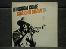 CHA CHA SHAW KINGDOM COME RARE JAZZ LP FOLKWAYS 32870