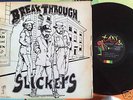 SLICKERS - BREAK THROUGH TAD'S LP..LEE PERRY PRODUCED