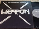 WEAPON - NWOBHM Its a Mad World RARE UK 12 INCH PS