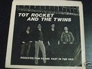 TOT ROCKET /TWINS Reduced 7” POWERPOP kbd ‘80