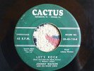 RARE ROCKABILLY Johnny Watson Lets Rock 45 Cactus#118