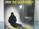 I  ROY - THE GODFATHER LP ORIGINAL FIRST PRESS LP