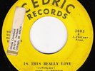 DON GARDNER Is This Really Love NORTHERN SOUL 45 Cedric