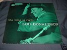 LOU DONALDSON The Time Is Right LP Blue Note 4025 rare