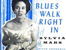 Sylia Mars RARE LP 1961 Blues Walk Right In