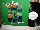 STEEL MILL,GREEN EYED GOD,HARD PROG PSYCH ORIG PROMO