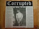 CORRUPTED / NOOTHGRUSH SPLIT LP RARE GRIEF EYEHATEGOD