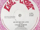 CHUCK TURNER   AH NO ME SHE LOVE   REGGAE SHAKA 12” ??