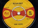 GREAT SOUL --- HANK JACOBS --- SUE 313 --- VERY RARE.