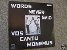 VOS CANTU MONEMUS LP WORDS NEVER SAID (Folk 1969)