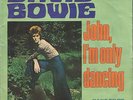 DAVID BOWIE  John I'm Only Dancing 7