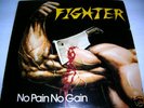 FIGHTER No Pain No Gain  Private Metal '83 VG+