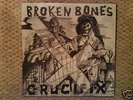 Broken Bones - Crucifix 7