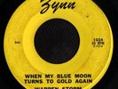 ROCKABILLY 45 WARREN STORM WHEN MY BLUE MOON ZYNN HEAR