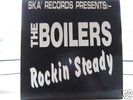 THE BOILERS - ROCKIN STEADY  ska skinhead 2 two tone