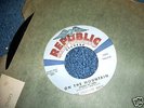 THE COUNTRY BOYS REPUBLIC RECORDS 45 THE VALLEY BELOW