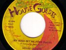 rare SOUL 45 HOUSE GUESTS MY MIND SET ME FREE 28821/2