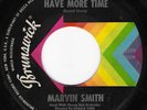 Northern Soul 45 MARVIN SMITH Have More Time Brunswick