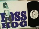 BOSS HOG Drinkin Letchin LP ** jon spencer pussy galore