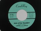 LAWRENCE & JOHNSON 45 OUR LITTLE TRAGEDY CAROL RAY