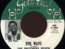 BROTHERS SEVEN Evil Ways orig TX FUNK 45 Good Luck HEAR