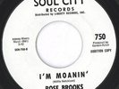 ROSE BROOKS-I'M MOANIN-SOUL CITY PROMO-NORTHERN SOUL-NM