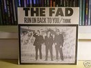 THE FAD - Run On Back To You b/w Think 45 RPM power pop