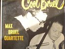 Max Bruel BENT AXEN Moseholm Cool Bruel Danish Jazz LP