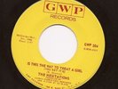HESITATIONS - Is This The Way To Treat A Girl 45 on GWP