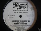 BOOGIE/ Bobby Thurston - Is Something Wrong With You