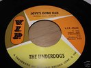 UNDERDOGS: LOVE'S GONE BAD, GARAGE - MOD