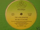 THE LORD SHAFIYQ - MY MIC IS ON FIRE - N/M ORIG RAP 12
