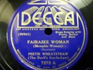 Peetie Wheatstraw--Fairasee Woman--Decca 7272  E+