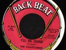 GARAGE PUNK 45 COASTLINERS I'LL BE GONE BACKBEAT HEAR