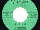 RARE  DOO WOP 45 :J. Frank Wilson - Last Kiss - Tamara