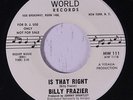 BILLY FRAZIER: Is That Right 45 (dj) Soul