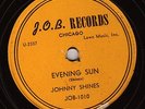 JOHNNY SHINES Evening Sun BLUES 78 J.O.B. 1010 RARE