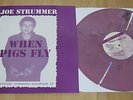 Joe Strummer - When Pigs Fly LP Col Vinyl The Clash Ltd