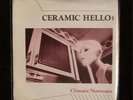 CERAMIC HELLO 